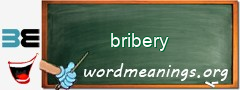 WordMeaning blackboard for bribery